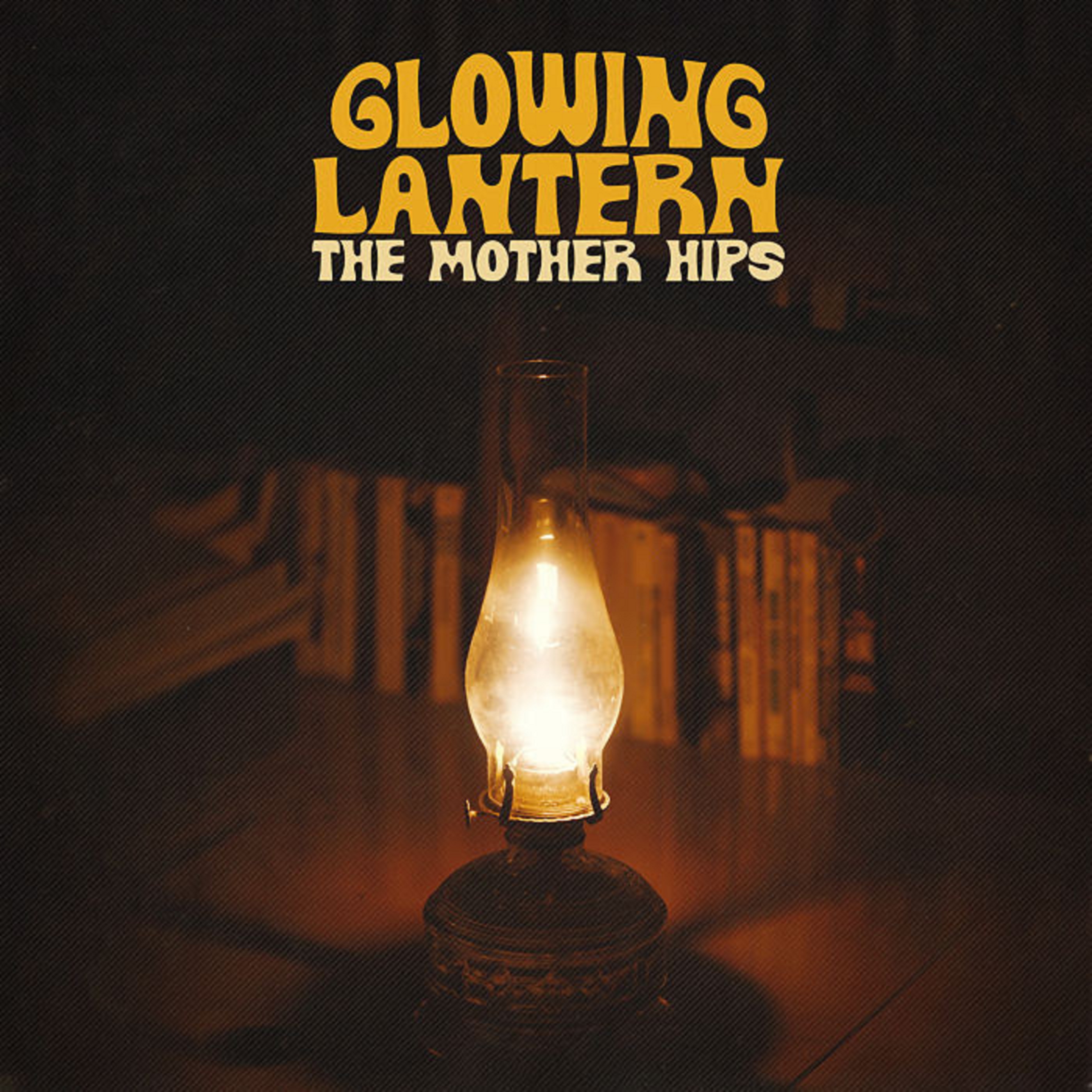 The Mother Hips Announce 'Glowing Lantern' / First Single "Looking At Long Days" Out Today