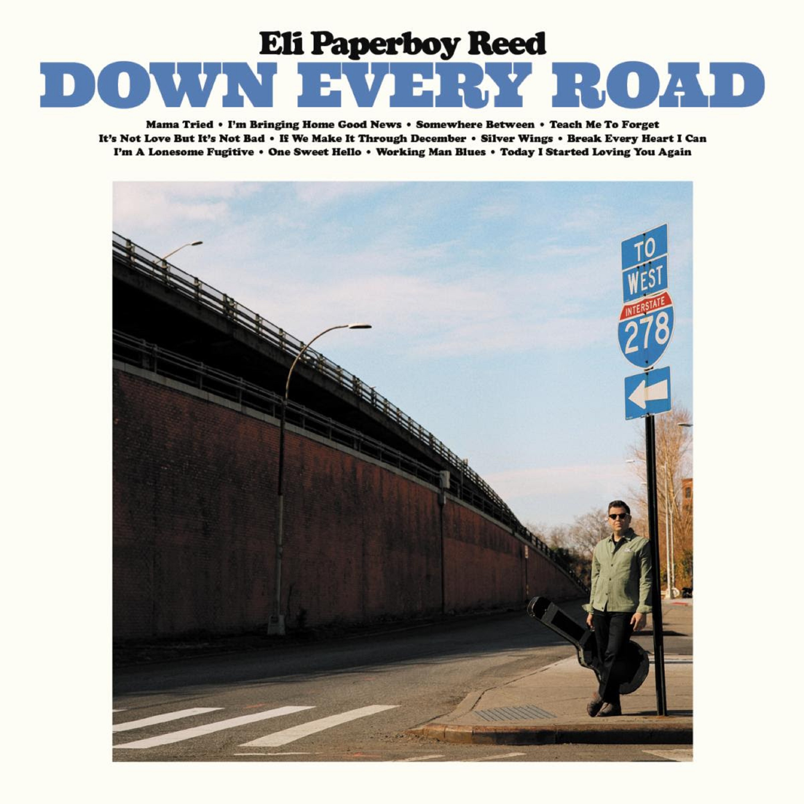 ELI PAPERBOY REED BRINGS THE SWEET SOUNDS OF SOUL MUSIC TO THE SONGBOOK OF MERLE HAGGARD