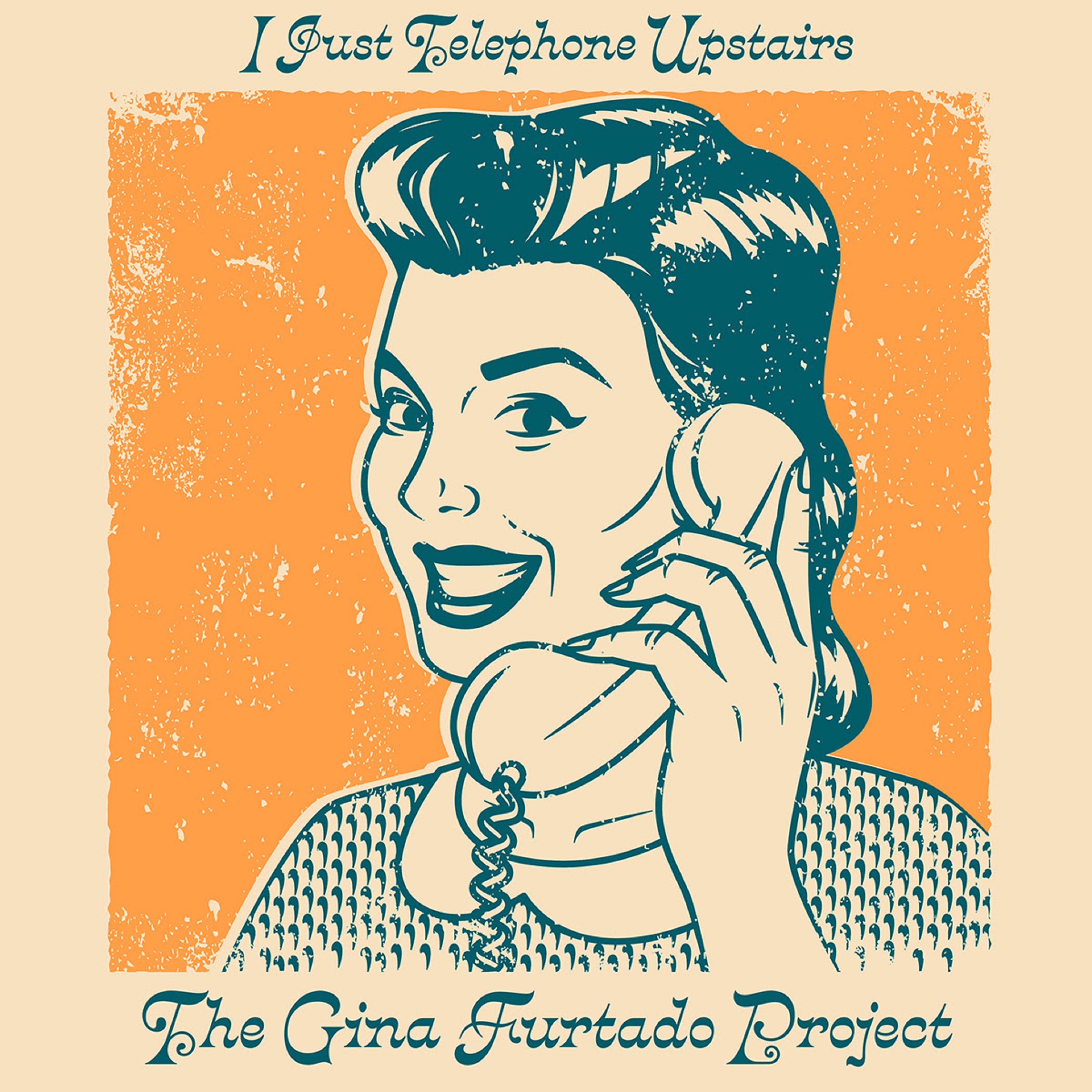 The Gina Furtado Project’s “I Just Telephone Upstairs” carries gospel tradition