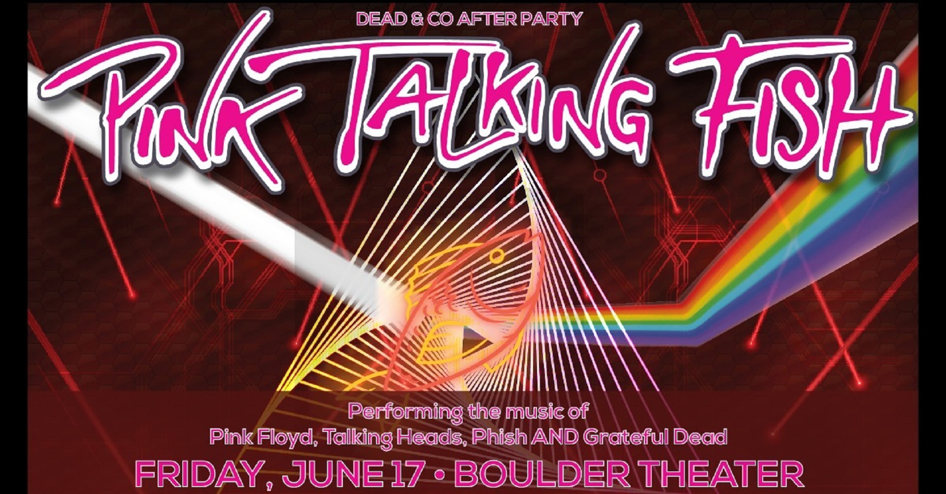 DEAD & CO AFTER PARTY - PINK TALKING FISH ARE DEAD