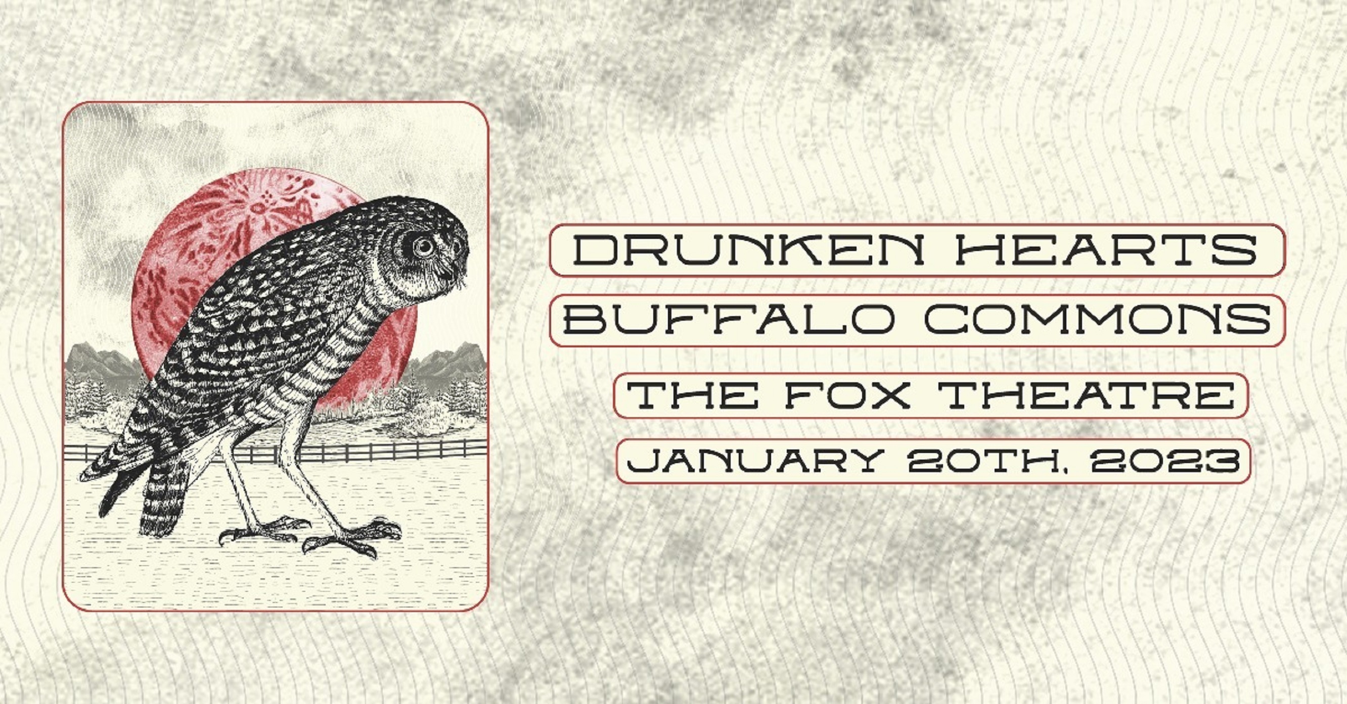 Drunken Hearts + Buffalo Commons coming to The Fox Theatre - 1/20/23