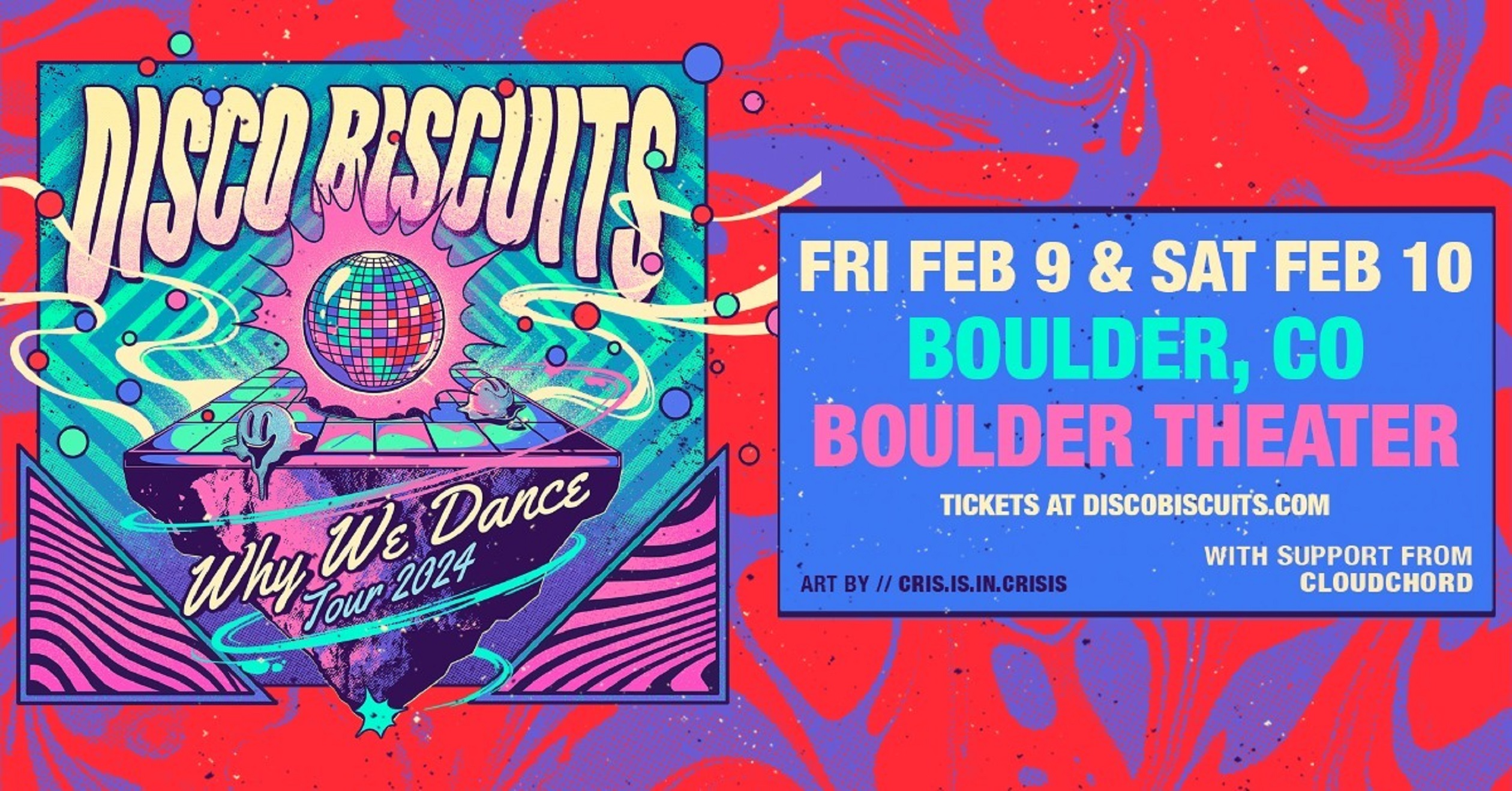 The Disco Biscuits Announce "WHY WE DANCE TOUR 2024" Dates at Boulder Theater with Special Guest Cloudchord