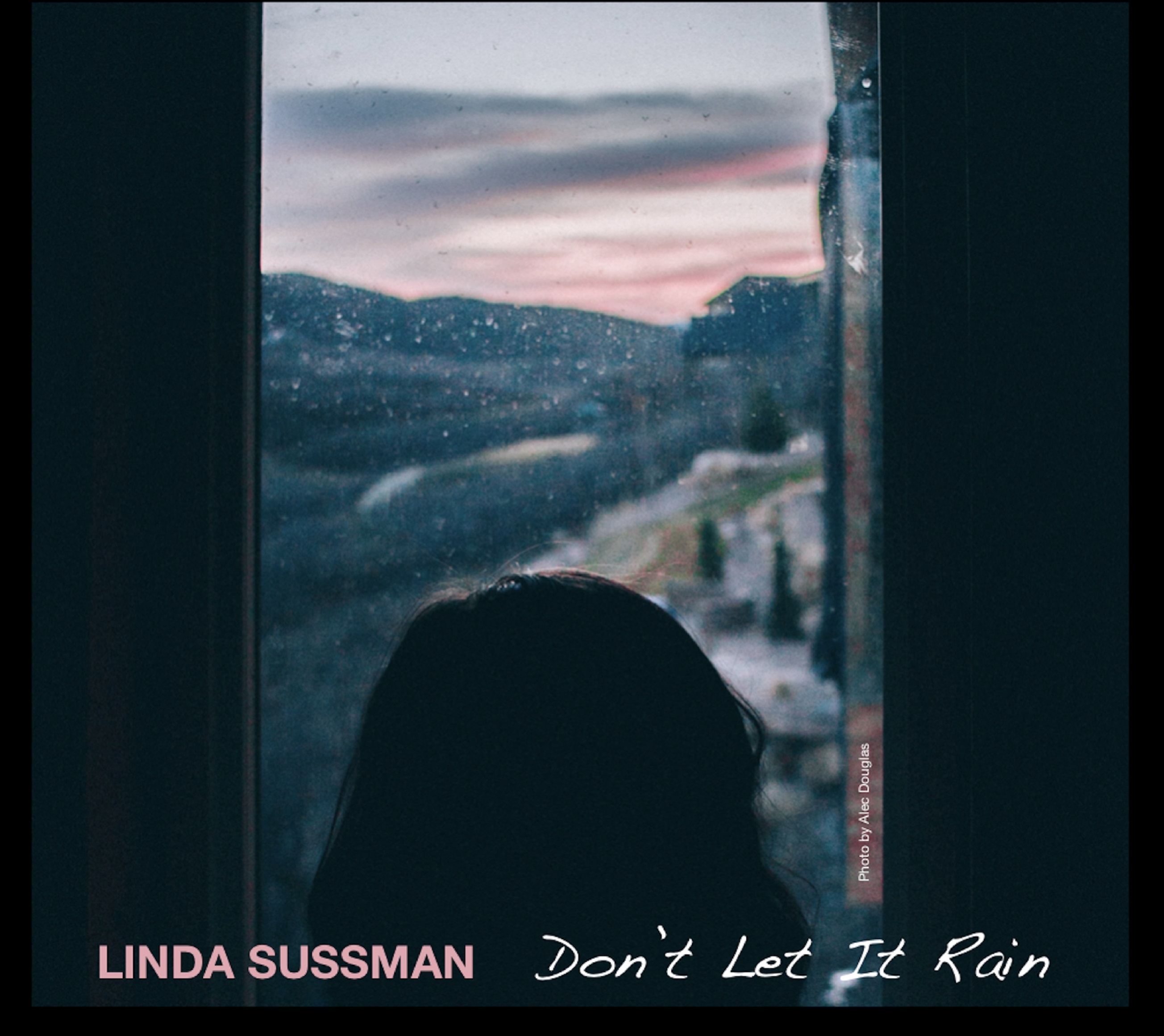 Linda Sussman Drops Folk-Blues Ballad: ‘Don’t Let It Rain’