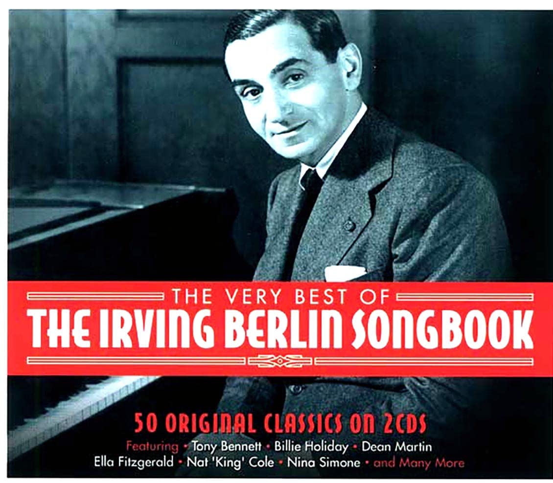 A Tribute to Irving Berlin: Master of the American Songbook
