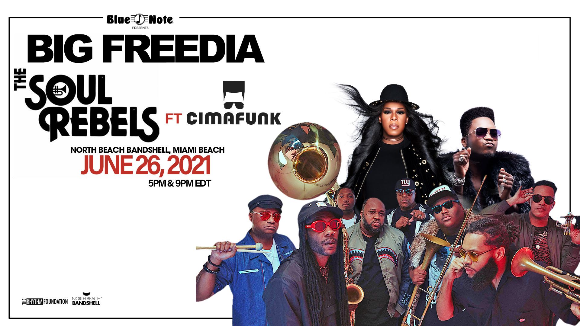 Big Freedia // The Soul Rebels ft. Cimafunk: June 26, 2021 at 5:00 p.m. and 9:00 p.m. EDT