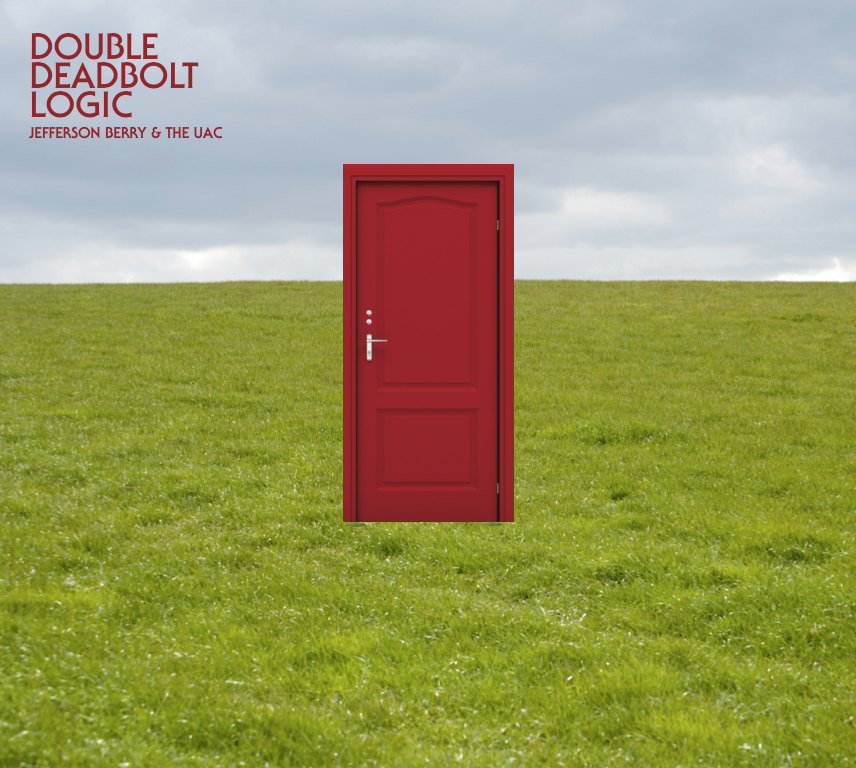 Jefferson Berry and the Urban Acoustic Coalition: Double Deadbolt Logic