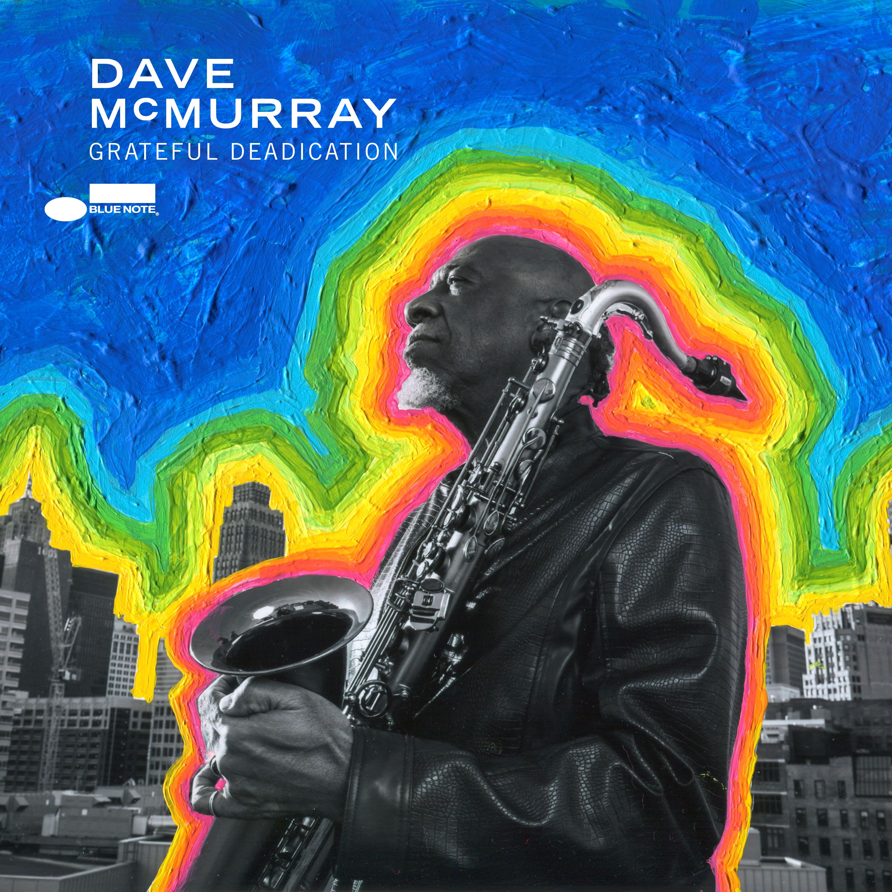 Dave McMurray | Grateful Deadication