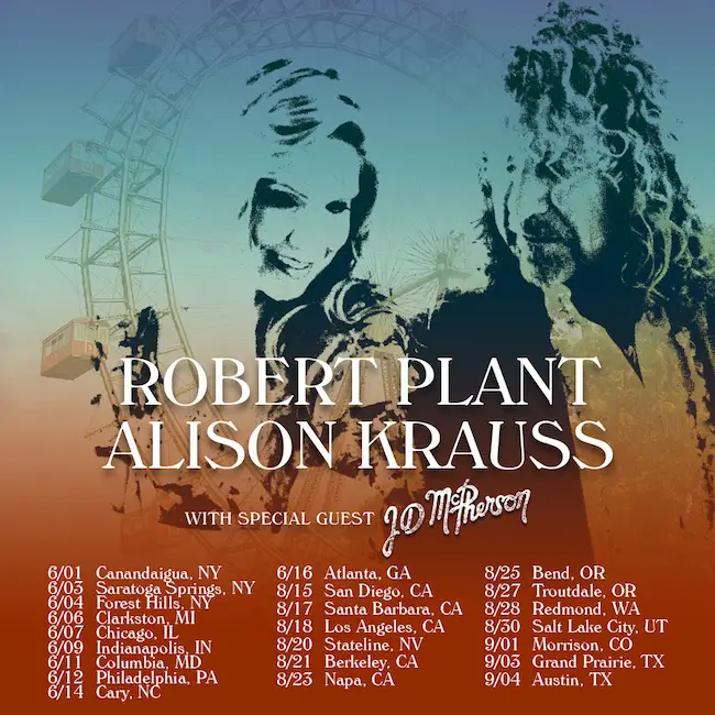 SUPPORT ROBERT PLANT & ALISON KRAUSS ON TOUR WHILE ALSO BEING FEATURED IN PLANT & KRAUSS’ TOURING BAND