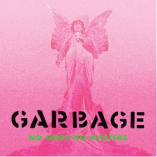 Garbage: No Gods No Masters