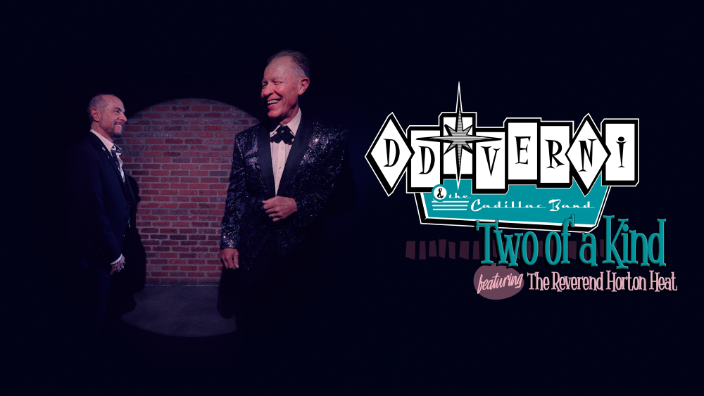 DD VERNI & THE CADILLAC BAND  RELEASE SECOND SINGLE  “TWO OF A KIND”  FEATURING THE  REVEREND HORTON HEAT’S JIM HEATH