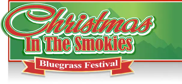 Xmas In The Smokies Bluegrass Fest. Features All Star Line Up