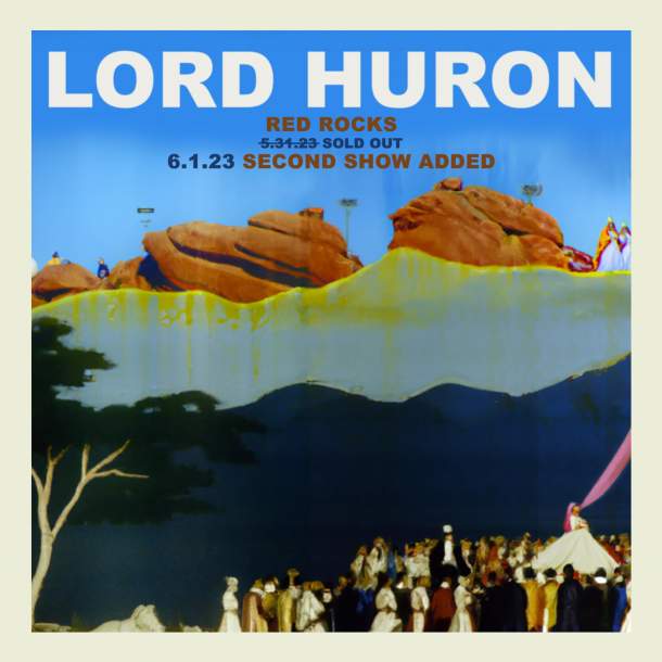 Lord Huron Red Rocks Amphitheatre 6/1/23 Grateful Web
