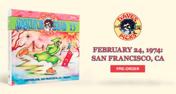 Dead Announce Dave's Picks Volume 13 | Grateful Web