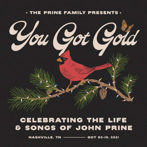 The Prine Family presents “You Got Gold Celebrating the Life & Songs