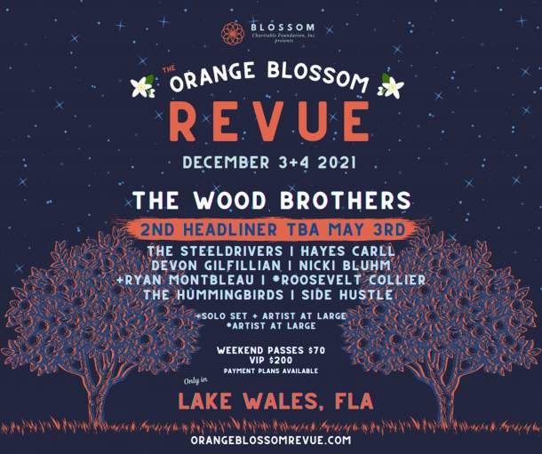 ORANGE BLOSSOM REVUE ANNOUNCES 2021 LINEUP Grateful Web