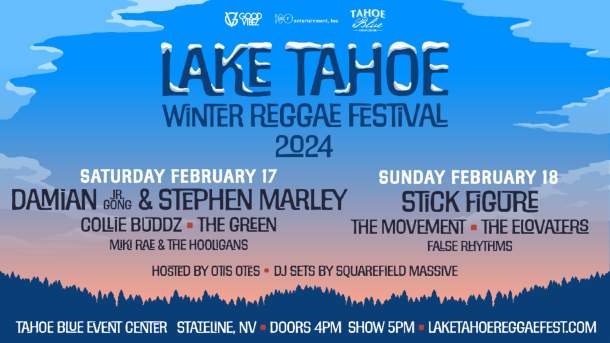 Lake Tahoe Winter Reggae Festival 2024 Lineup To Include Damian 'Jr ...