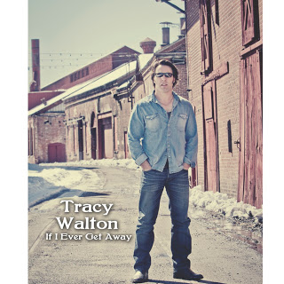 Tracy Walton | If I Ever Get Away | New Music Review