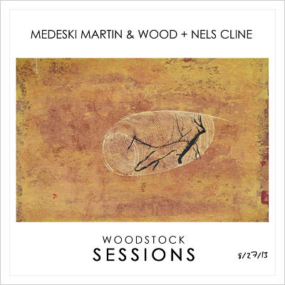 MMW + Nels Cline: The Woodstock Sessions