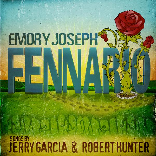 FENNARIO – SONGS BY JERRY GARCIA & ROBERT HUNTER