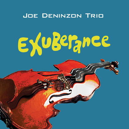 Joe Deninzon's Exuberance