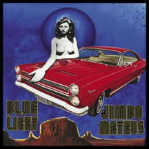 Jimbo Mathus' 'Blue Light' EP due on Big Legal Mess Records