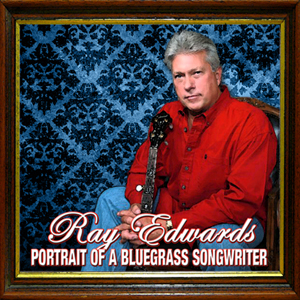 New Bluegrass release: Portrait of a Bluegrass Songwriter