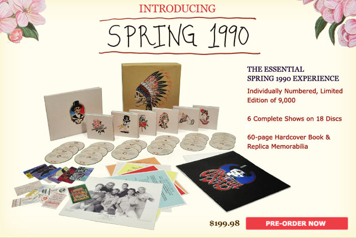 Announcing Spring 1990, the newest Grateful Dead collection