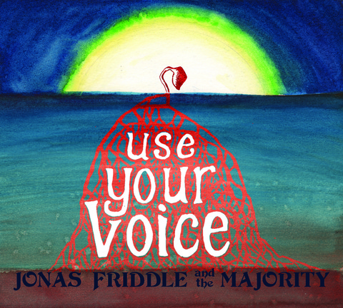 Jonas Friddle & The Majority Release 'Use Your Voice' on July 16