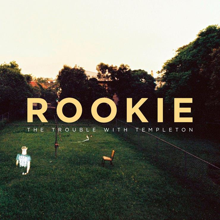 The Trouble With Templeton Announce "Rookie" LP