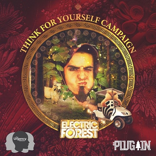 2015 Electric Forest Festival Launches The "Think For Yourself" Social Campaign with BASSNECTAR