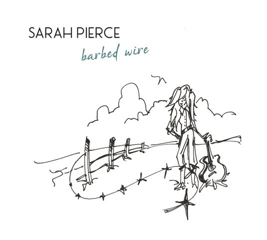 Sarah Pierce Set to Roll Out New "Barbed Wire" CD