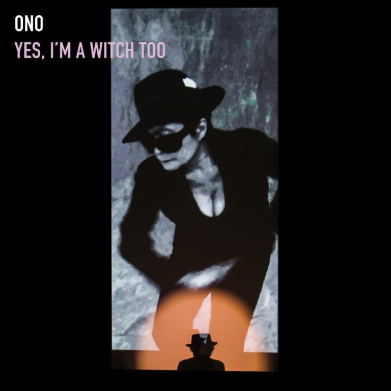 ONO's 'Yes I'm A Witch Too' Out Tomorrow