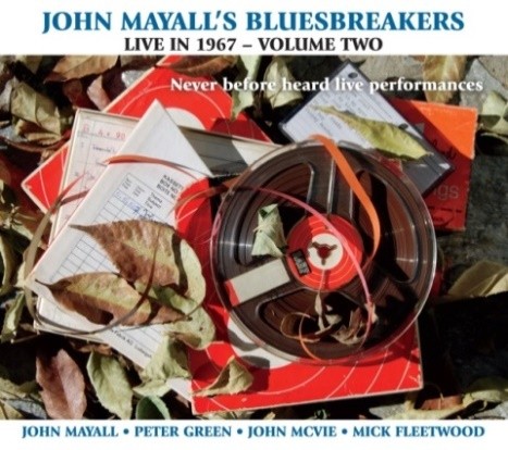 Release Date for "John Mayall's Bluesbreakers Live in 1967 – Volume Two"