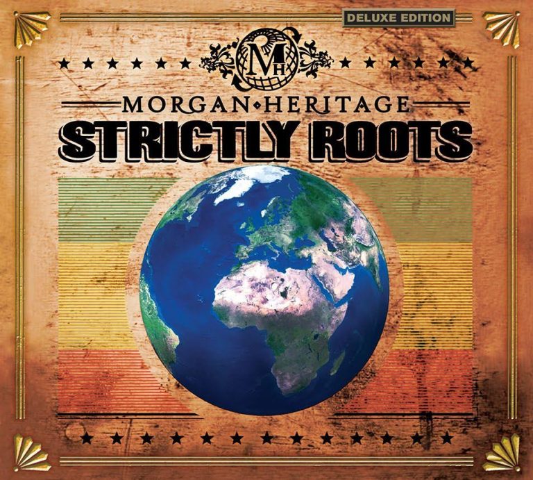 Morgan Heritage to Release Deluxe Edition of "Strictly Roots"