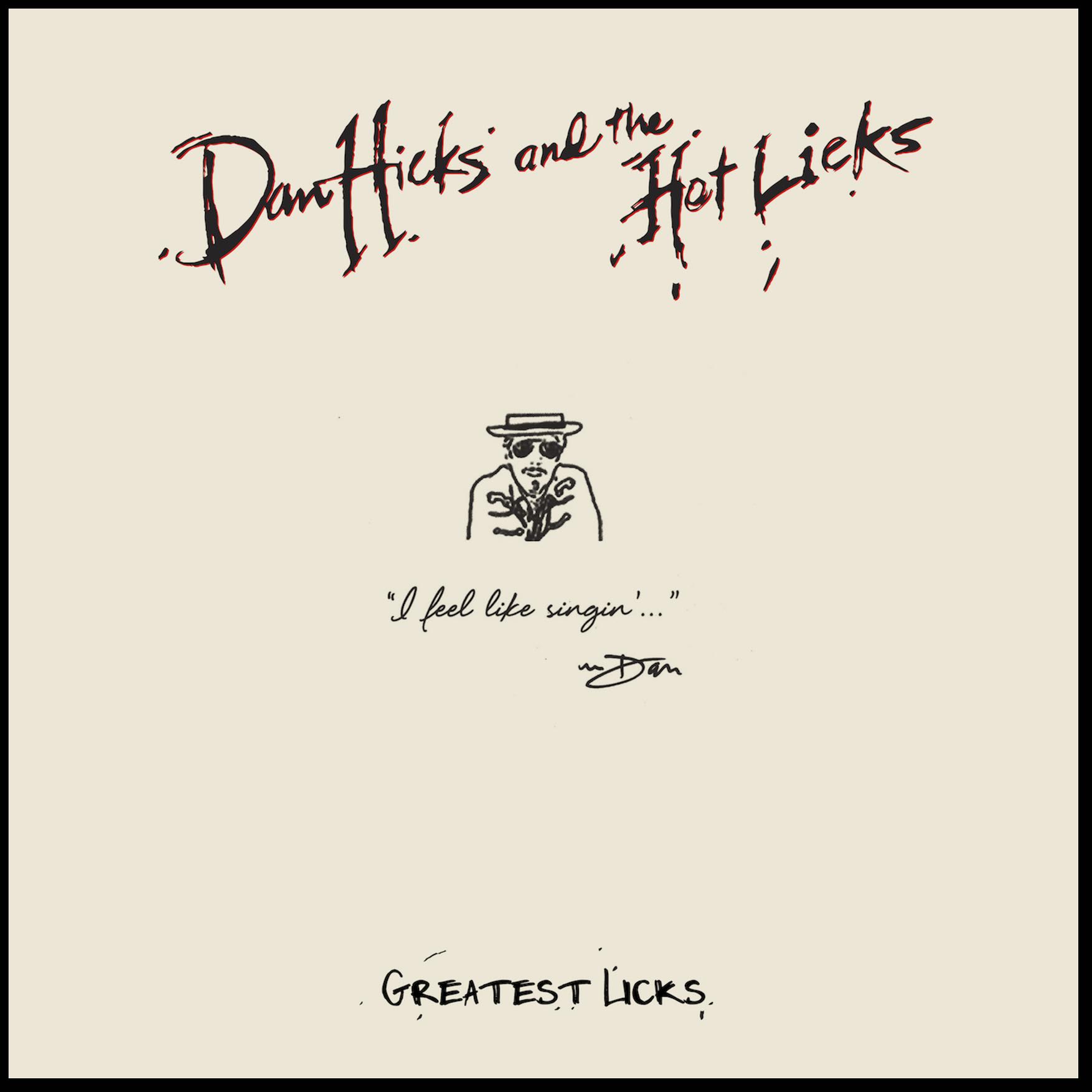 Dan Hicks' "Greatest Licks" Due Out 2/24