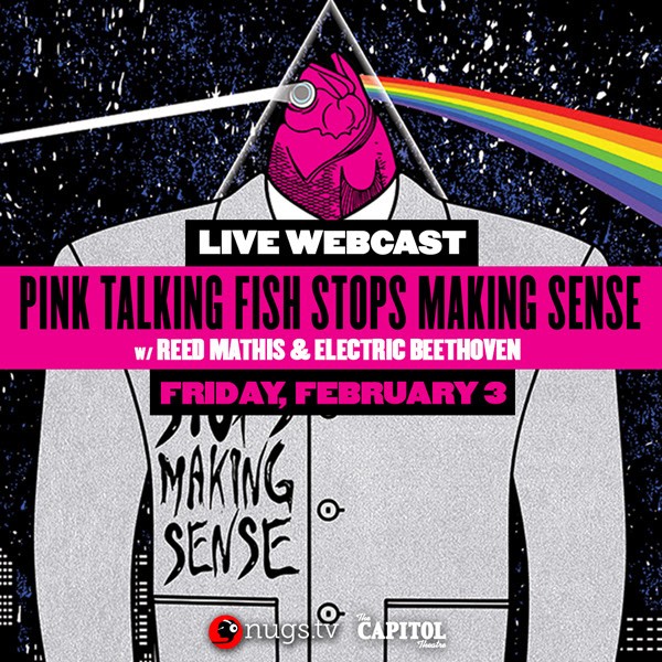 nugs.tv Tonight: Pink Talking Fish w/ Reed Mathis & Electric Beethoven