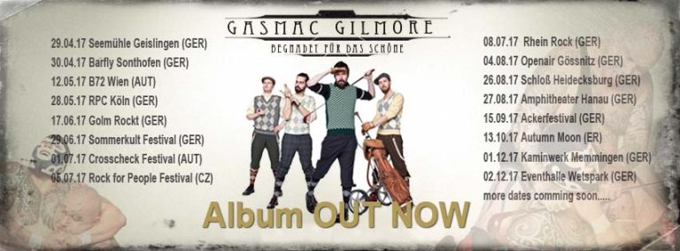 Gasmac Gilmore On Spring 2017 Tour Now