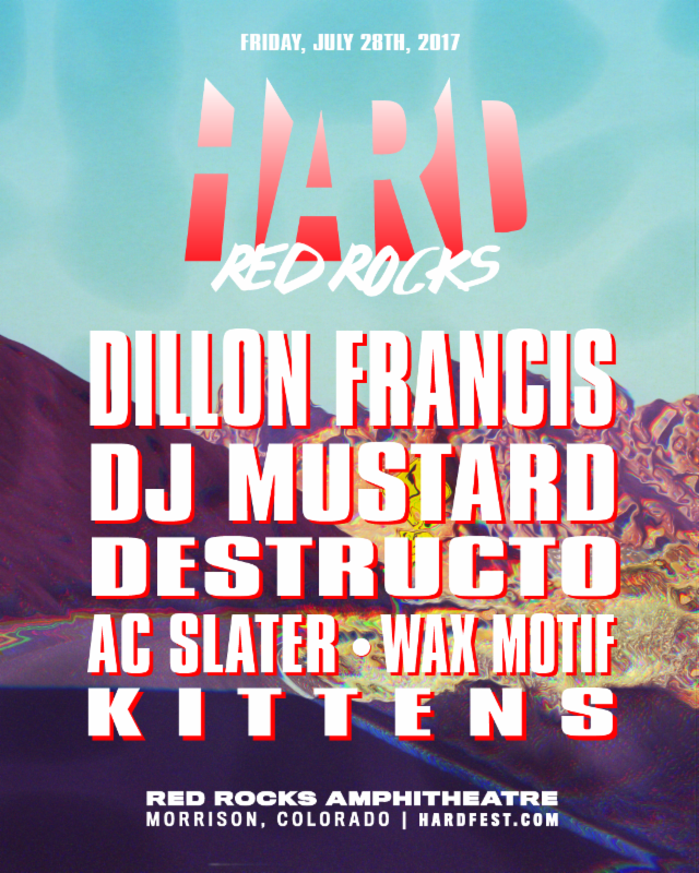 HARD Red Rocks Returns Friday, July 28