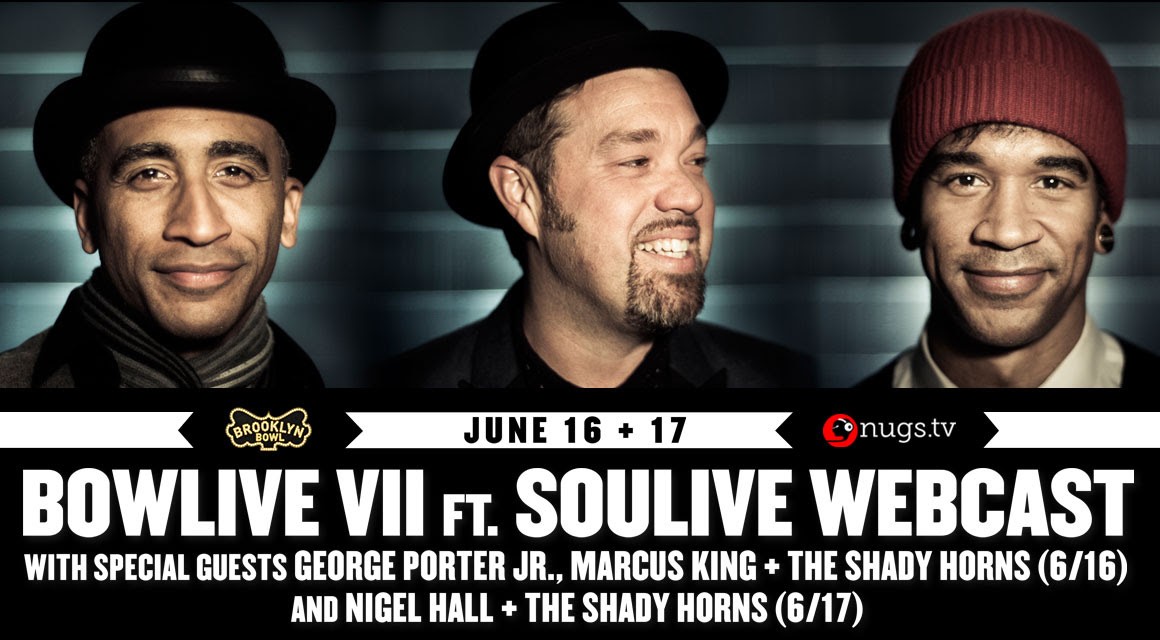 Watch Soulive Fri & Sat. from Brooklyn