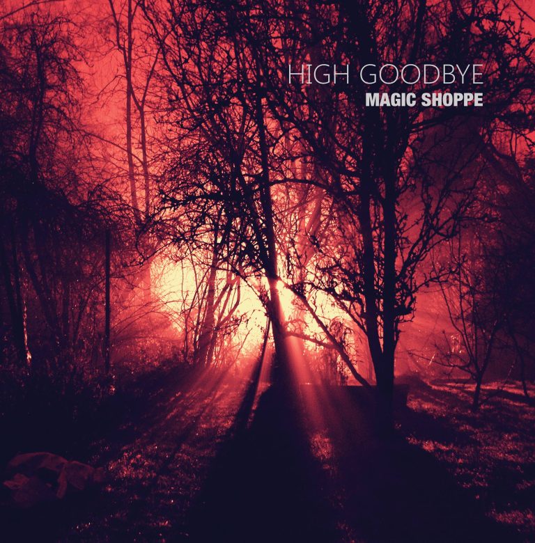 Magic Shoppe return with new EP,  High Goodbye