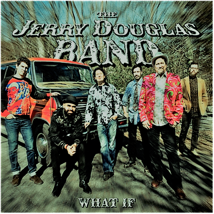 Jerry Douglas Band Release Debut Today