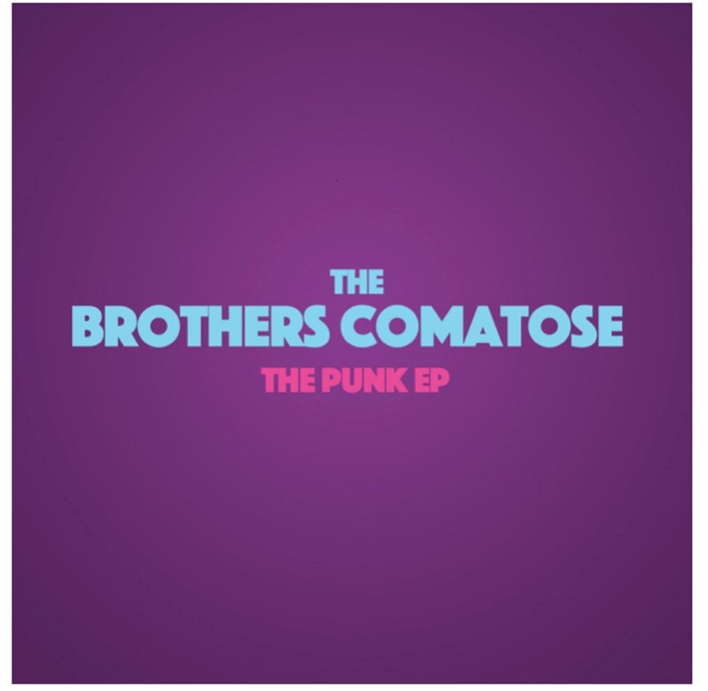The Brothers Comatose Release "The Punk EP" for Halloween