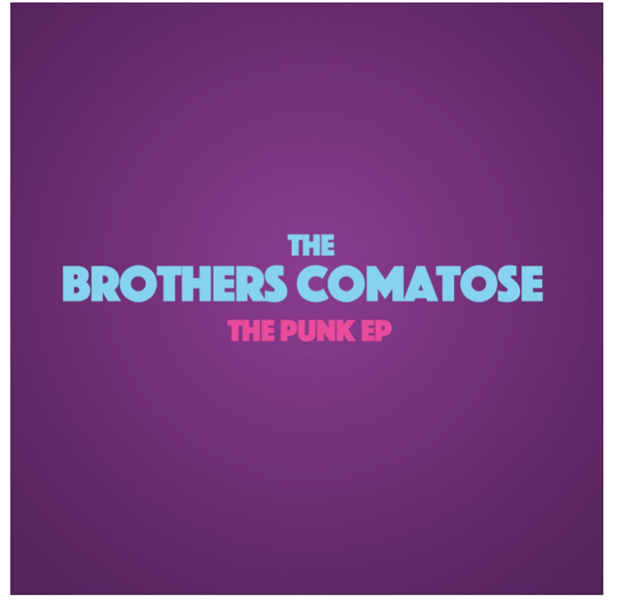 The Brothers Comatose Release "The Punk EP" for Halloween