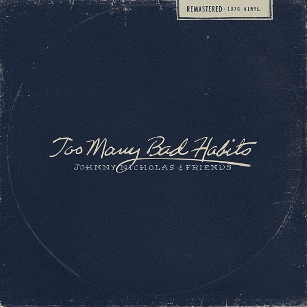 Johnny Nicholas Set to Reissue 1977 Album, "Too Many Bad Habits"