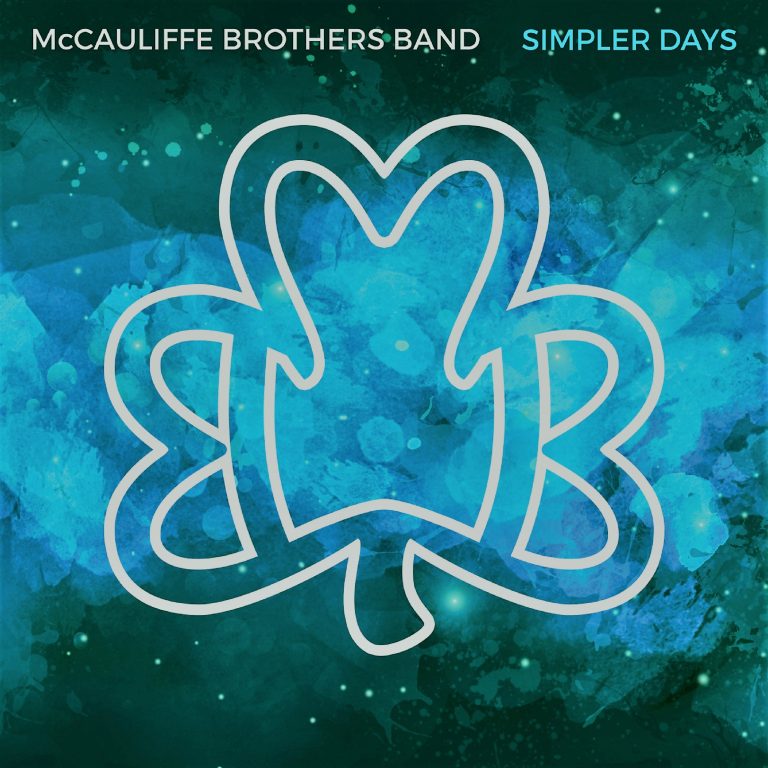 McCauliffe Brothers Band To Release "Simpler Days"