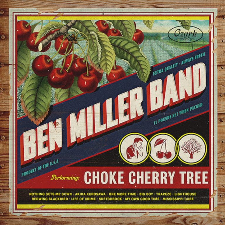 Ben Miller Band Returns With 'Choke Cherry Tree'