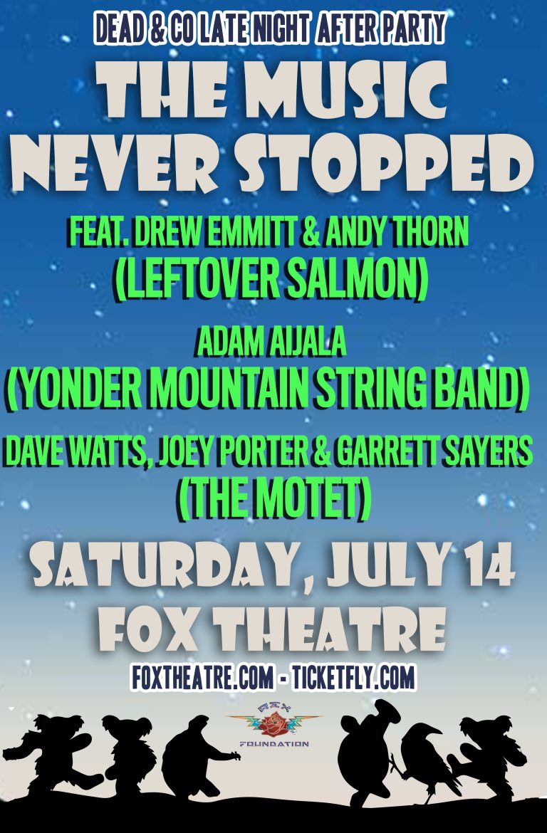 The Music Never Stopped @ The Fox Theatre | 7/14/18