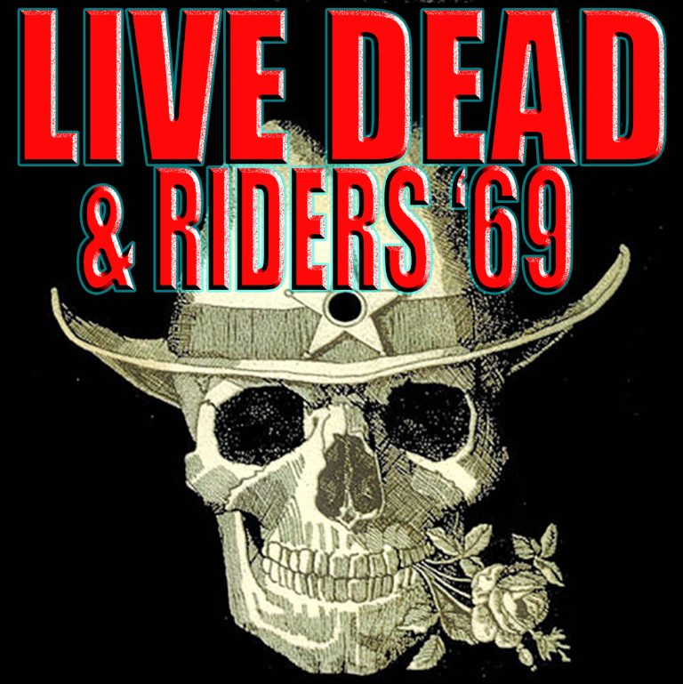 Live Dead/Riders ’69 Hit the Road in August