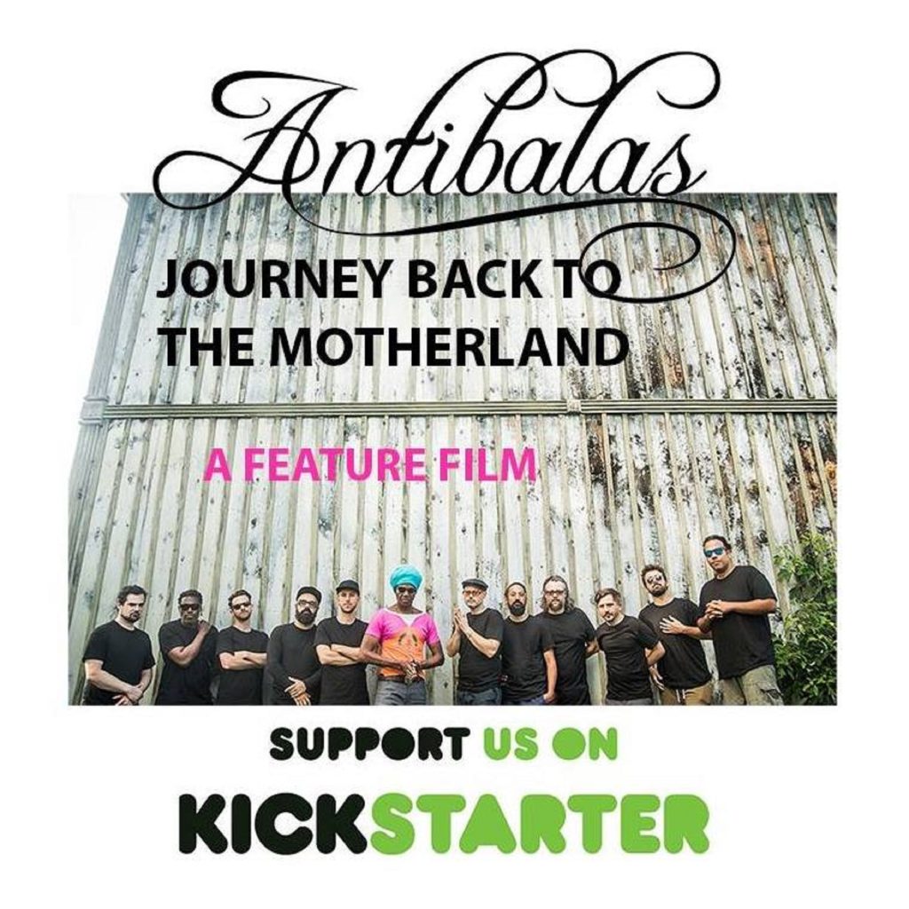 Antibalas Announce Kickstarter Campaign for Feature Film "Journey Back to the Motherland"