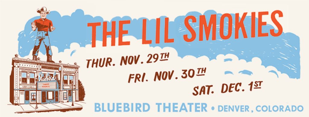 The Lil Smokies are headed to Denver for 3 shows at The Bluebird Theater